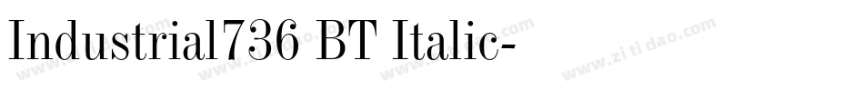 Industrial736 BT Italic字体转换
